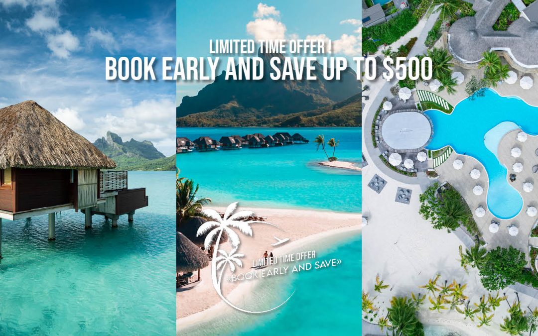 Book early and save big on your next vacation !